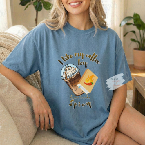 I Like My Coffee Icy & My Books Spicy